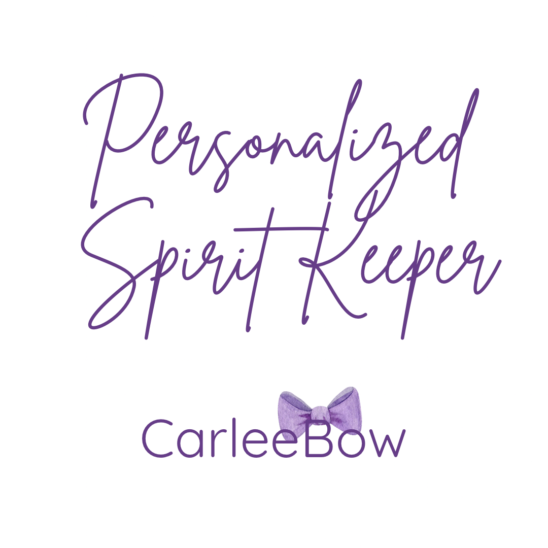 A- Custom Personalized Spirit Keeper